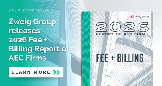 Zweig Group releases 2026 Fee + Billing Report of AEC Firms