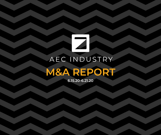 M&A Activity Report (6.15.20 - 6.21.20)