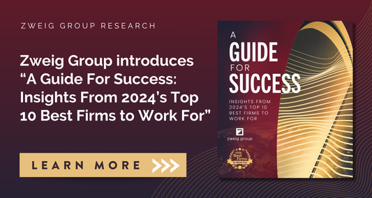 Zweig Group Releases New Report: Insights from 2024's Top 10 Best Firms to Work For