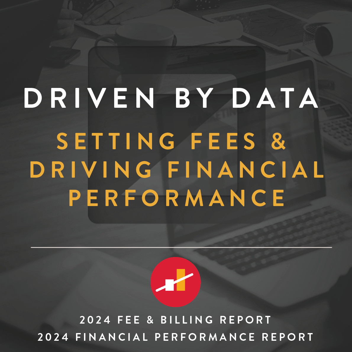 2024 Driven by Data - Setting Fees & Driving Financial Performance Cover