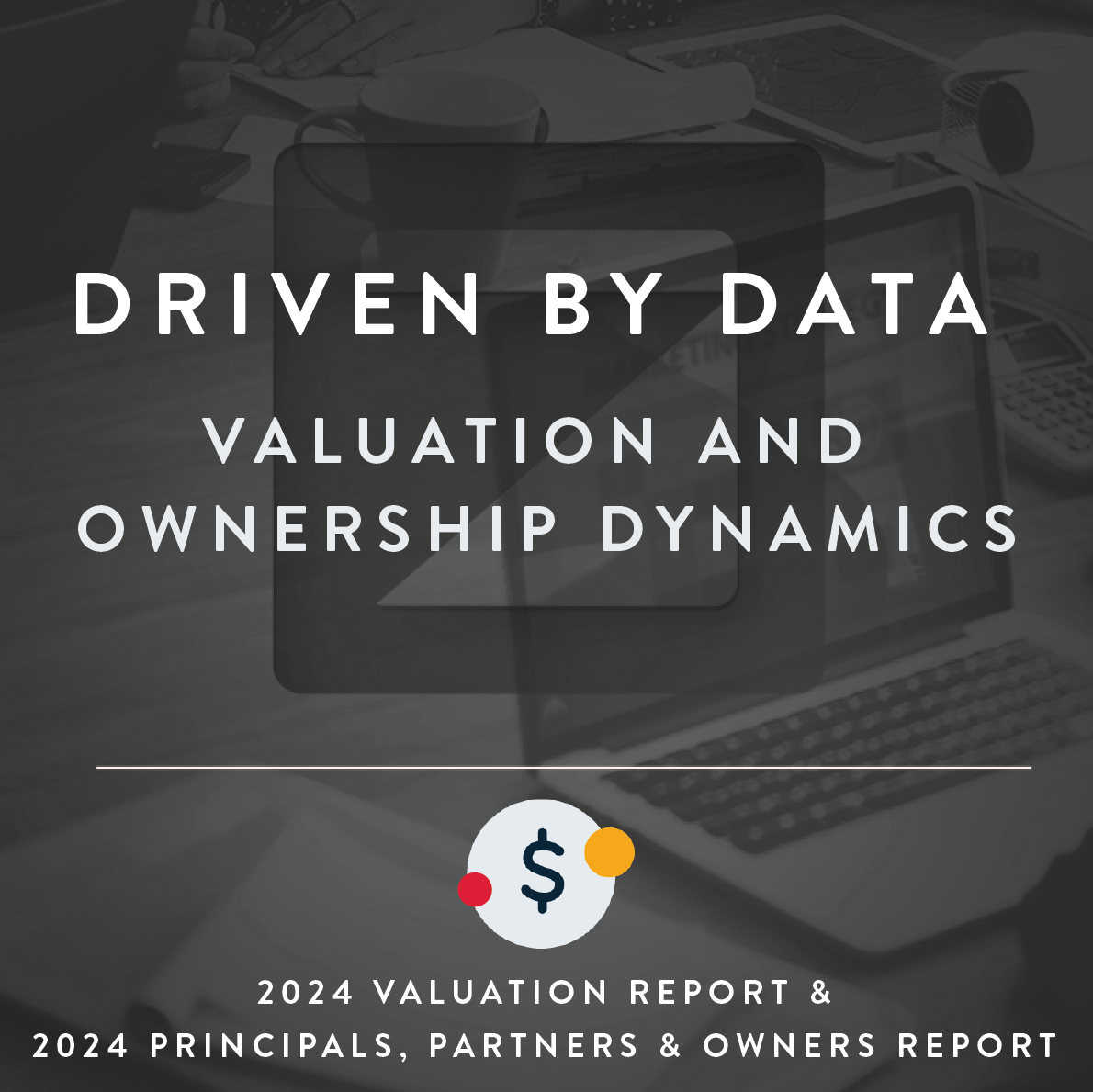 2024 Driven by Data - Valuation and Ownership Dynamics Cover