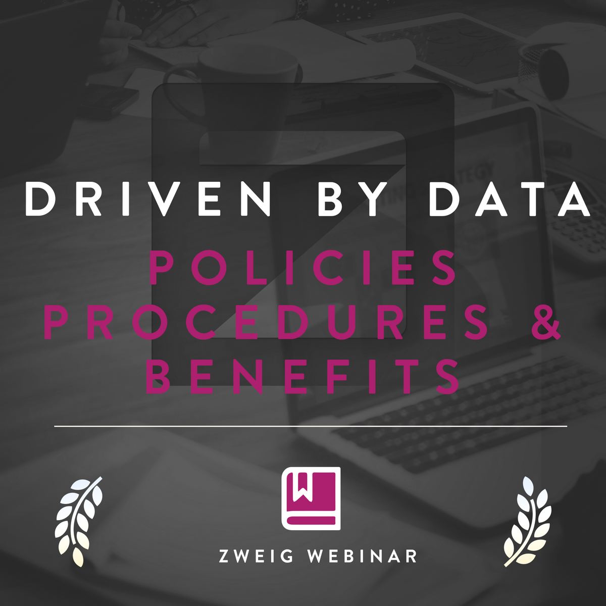 Driven by Data Series - Policies, Procedures & Benefits Cover