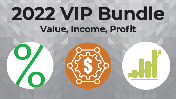 2022 VIP Bundle (Value, Income, Profit)